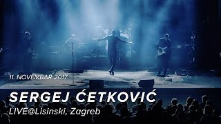 SERGEJ CETKOVIC // LJUSKA ORAHA // LIVE @ LISINSKI (2017)