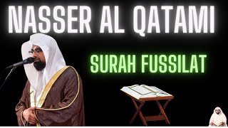 Surah Fussilat Nasser Al Qatami | Emotional Recitation of Quran | Emotional Recitation | Al Qatami