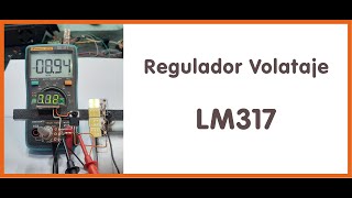 LM317 Regulador Básico de Voltaje by Alberto Albertos 117 views 6 months ago 8 minutes, 12 seconds
