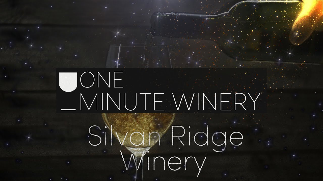 One-Minute Winery: Silvan Ridge Winery