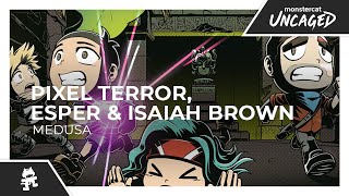 Video thumbnail of "Pixel Terror, ESPER & Isaiah Brown - Medusa [Monstercat Release]"