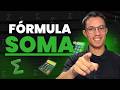 Fórmula SOMA: Tudo que você precisa saber!