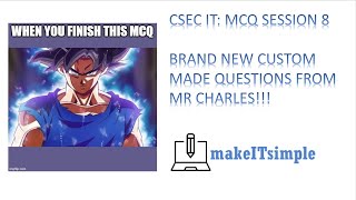 Famous CSEC IT: MULTIPLE CHOICE SESSION 8 | ULTRA INSTINCT | MAKE | IT | SIMPLE | TT Profile