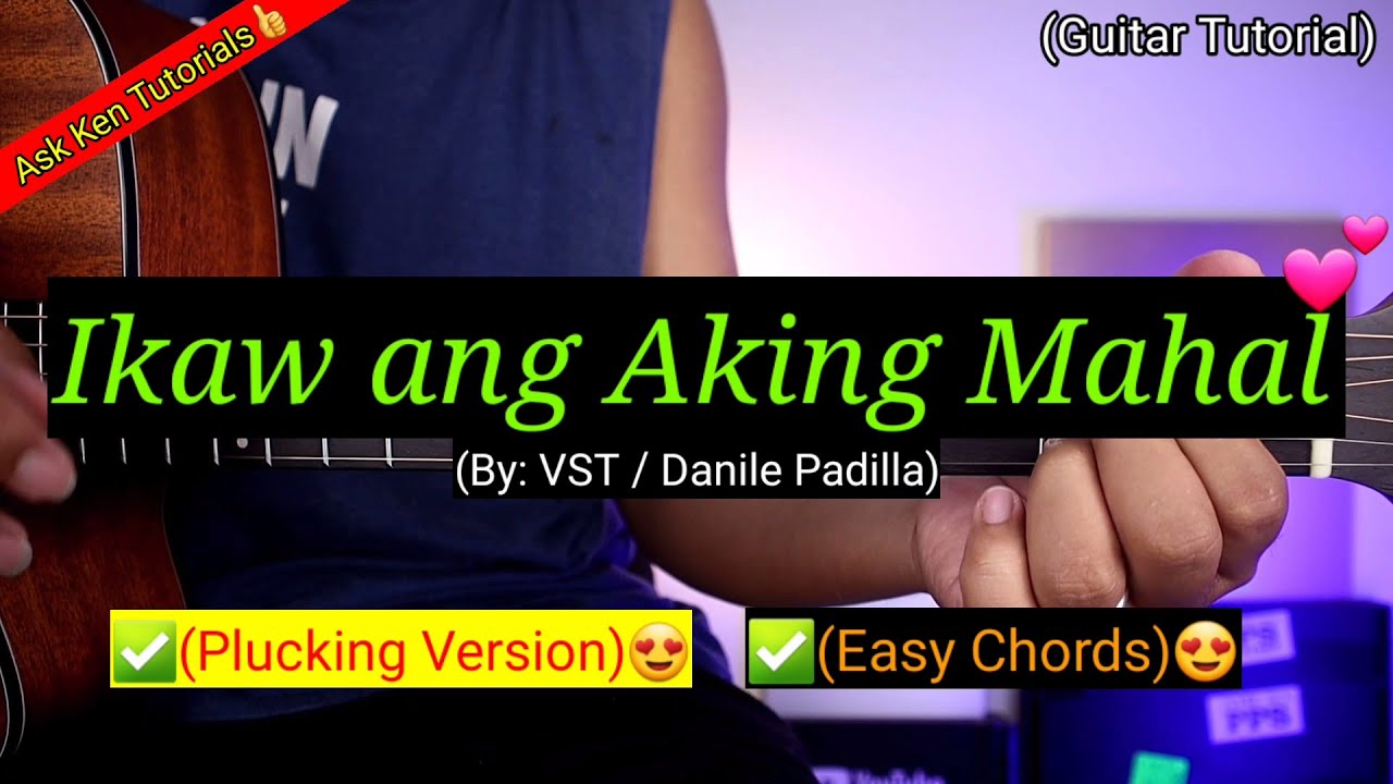 Ikaw ang Aking Mahal - VST/Daniel Padilla (Plucking Version) | Guitar Tutorial
