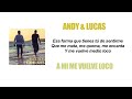 Video A Mi Me Vuelve Loco Andy Y Lucas