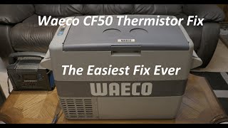 Waeco CF50 Thermistor Fix  The Easiest Fix Ever