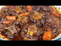 Extremely Delicious Oxtail Stew Recipe | Fall of Bone Oxtail Stew