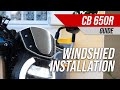 Honda CB650R | Guide | Windshield Installation
