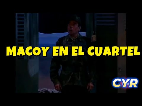 MACOY EN EL CUARTEL