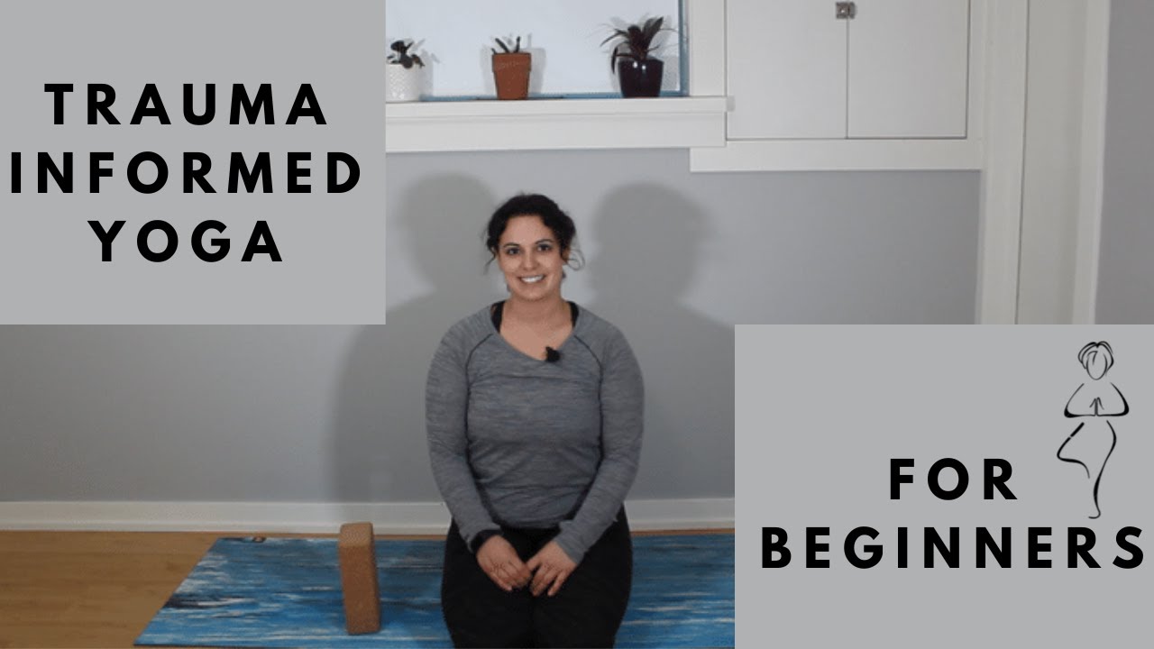 Yoga For Beginners | Trauma Informed Yoga - YouTube