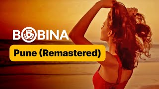 Смотреть клип Bobina - Pune (Remastered) [Music Video]