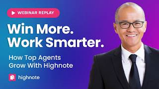 Win More. Work Smarter. | How Top Agents Grow With Highnote (Webinar Replay)