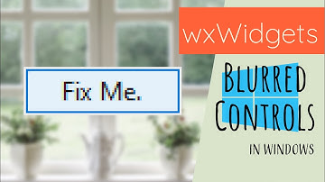wxWidgets: Fix blurred controls in Windows