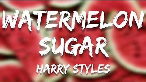 Watermelon Sugar - Harry Styles (Lyrics)