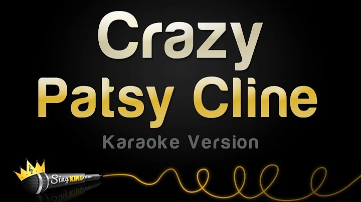 Patsy Cline -  Crazy (Karaoke Version)