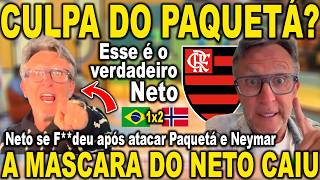 NETO SE F**DEU APÓS ATACAR PAQUETÁ E NEYMAR! NETO DESMASCARADO APÓS BRASIL 1X2 NORUEGA