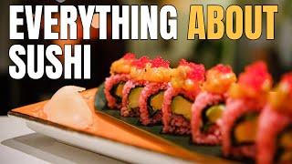 Exploring Everything About Sushi