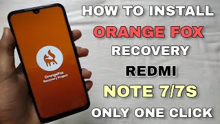 OrangeFox Recovery On Redmi Note 7/7S | How to Install Twrp Recovery Redmi note 7/7S screenshot 3
