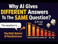 Why AI Models Give Different Responses to the Same Question