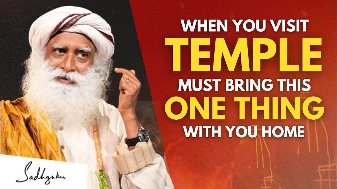 IMPORTANT Must Bring this ONE THING with you when you visit TEMPLE next time  Sadhguru  sadhguru