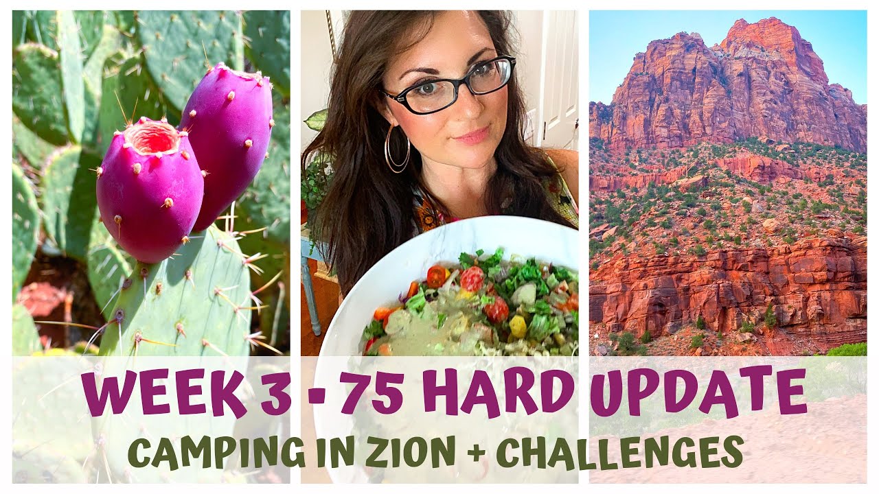 WEEK 3  75 HARD UPDATE  CAMPING IN ZION + CHALLENGES