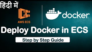 AWS ECS | Running Docker on AWS | Deployments with Docker on AWS in HINDI