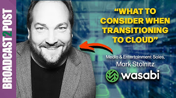 OnPrem To Cloud Storage Transition For Post Production w. Wasabi