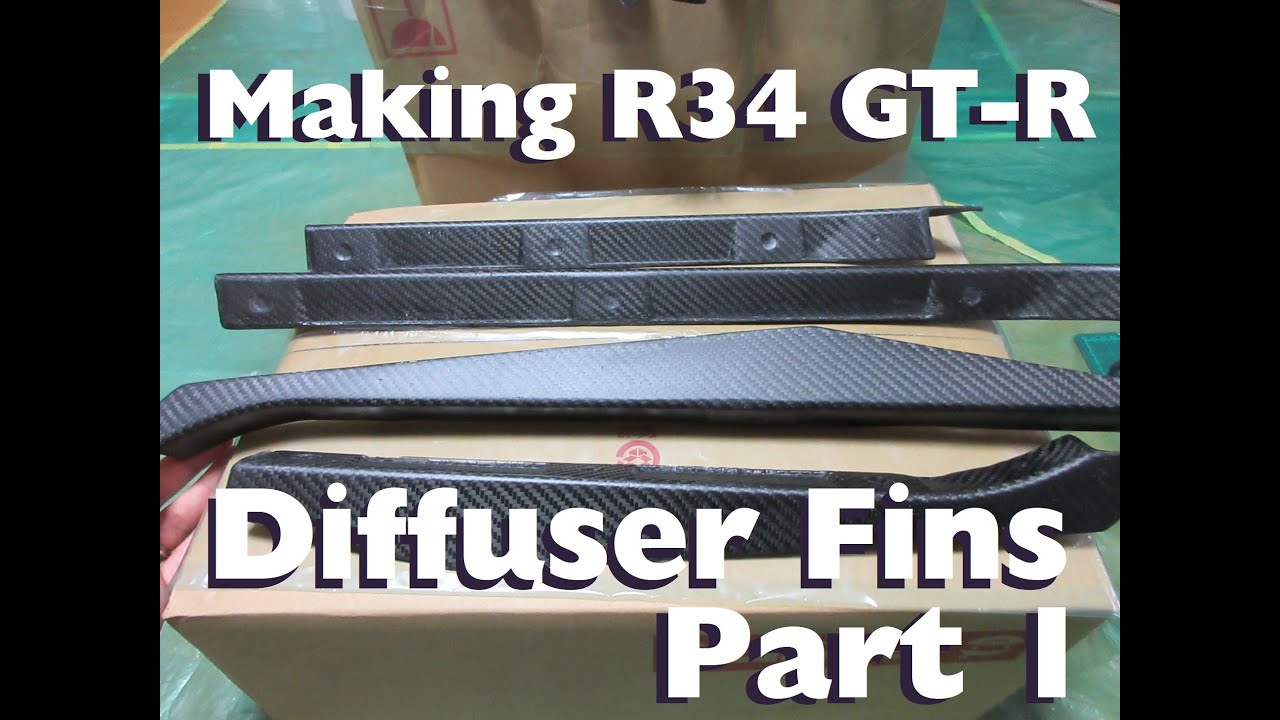 Diffuser On A Gt R R34 Making R34 GT-R Carbon Fiber Diffuser Fins Part 1 - YouTube
