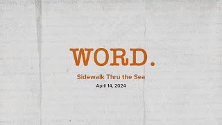 Word: Sidewalk Thru the Sea - Mark Batterson