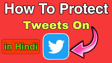 Protect Your Tweets| How to Protect our Tweets on Twitter application| Twitter| Settings| Tech| Tips