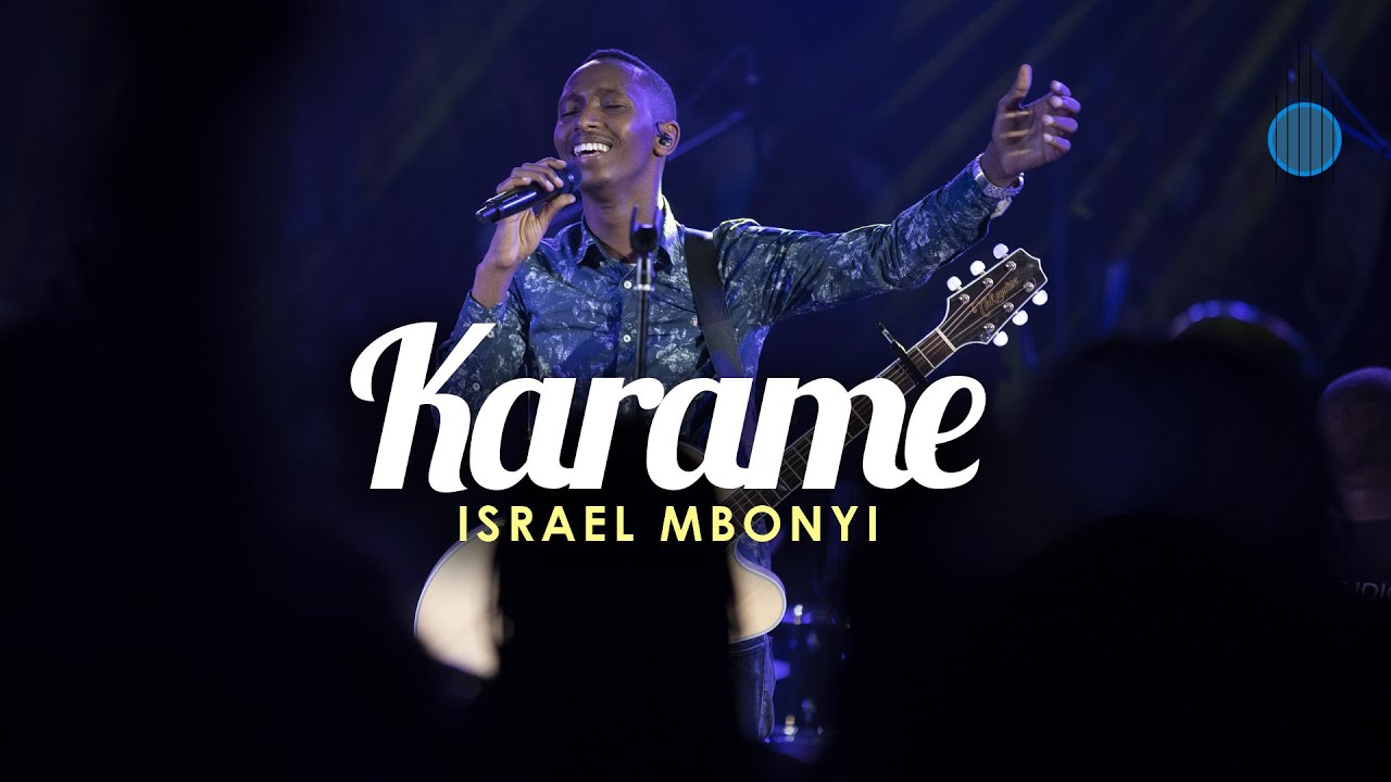 Israel Mbonyi   Karame