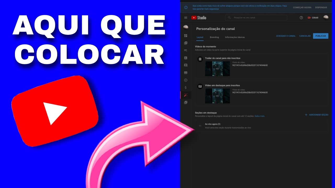 Como Colocar LIVE Na Pagina Inicial Do Seu Canal Do Youtube YouTube