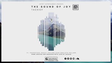 Tachief-The Sound of Joy (Official Audio | SHORT VERSION)