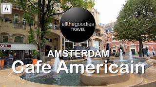Cafe Americain - the oldest Grand Cafe in Amsterdam | @Allthegoodies