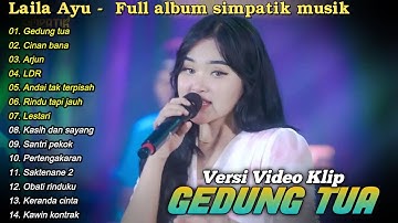 GEDUNG TUA - LAILA AYU - SIMPATIK MUSIK