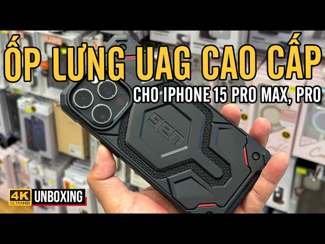 LOẠT ỐP LƯNG UAG TUYỆT ĐẸP CHO iPHONE 15 PRO, PRO MAX | HÀNG CHÍNH HÃNG ĐANG CÓ TẠI MAI NGUYEN