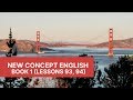 New Concept English - Book 1 - Lessons 93, 94