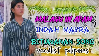 MALAGU IN APAM / BITUWANAN / INDAH MAYRA