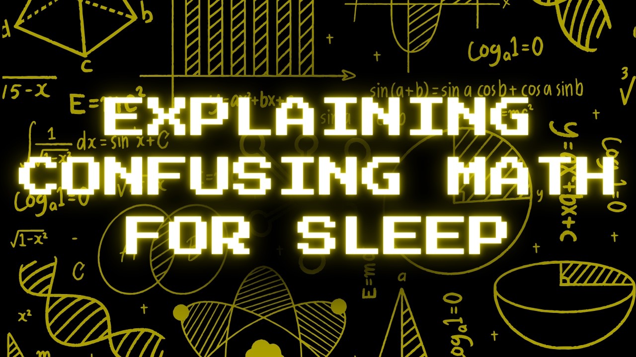 Explaining Confusing Math To Help You Sleep