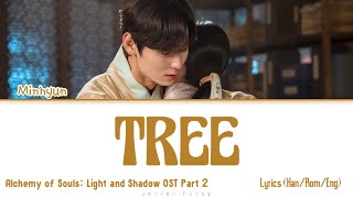 [1 HOUR /1시 ] Minhyun (황민현) - Tree | Alchemy Of Souls Light And Shadow OST.Part 2 | Lyrics