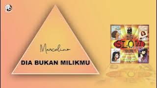 Marcelino - Dia Bukan Milikmu