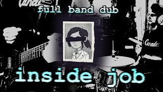 Inside Job Theme | Full Band Dub