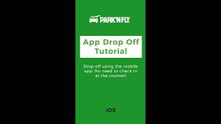 Park'N Fly App Tutorial:  Drop-off for Apple iOS screenshot 4