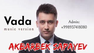 Akbarbek Sapayev - VADA | Акбарбек Сапаев - ВАДА