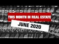 This Month in Real Estate - June 2020