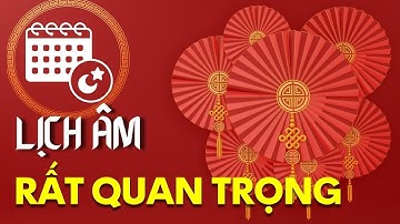 Bộ Lịch Âm quan trọng như thế nào? Tại sao có ngày Âm lịch? | MỘT VIDEO