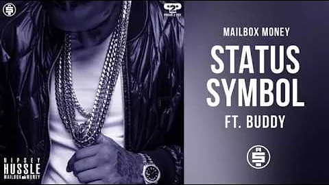 Status Symbol (feat. Buddy) - Nipsey Hussle (Mailbox Money)