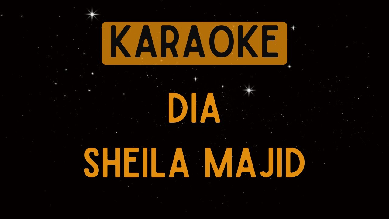 Sheila Majid - Dia [Karaoke]