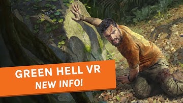 Green Hell Quest Dev On VR Differences, Design Choices & Future Support