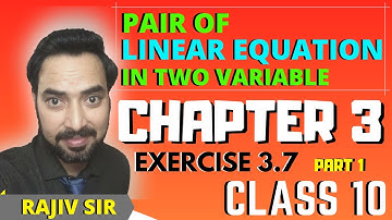 PAIR OF LINEAR EQUATION IN TWO VARIABLE || EXERCISE 3.7 - PART 1 || CBSE 10 MATHS